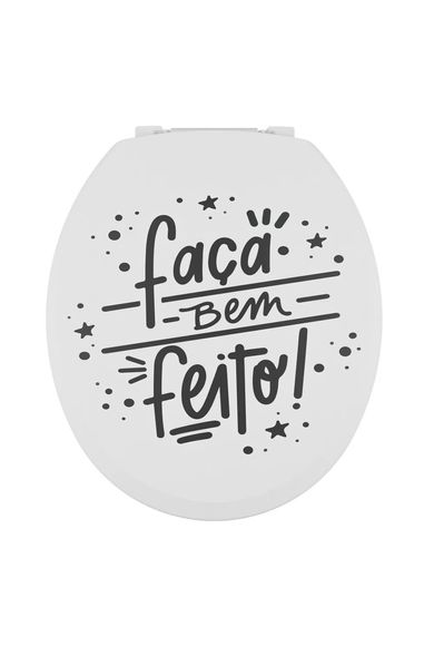 Assento Sanitário Oval Almofadado Branco Decorado Frase Faça Bem Feito Astra