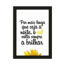 Quadro Por Mais Longa Que Seja a Noite 45x33cm Moldura Preta Los Quadros