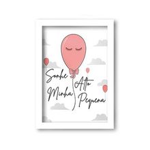 Quadro Infantil ´Sonhe Alto´ Rosa Moldura Branca Tamanho A4